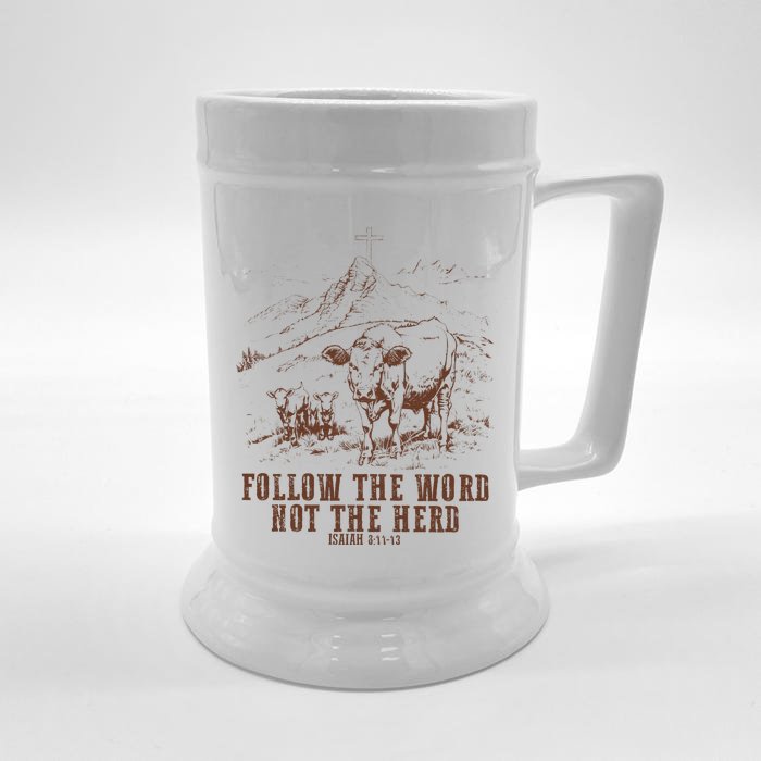 Follow The Word Not The Herd Isaiah 8:11:13castles Front & Back Beer Stein