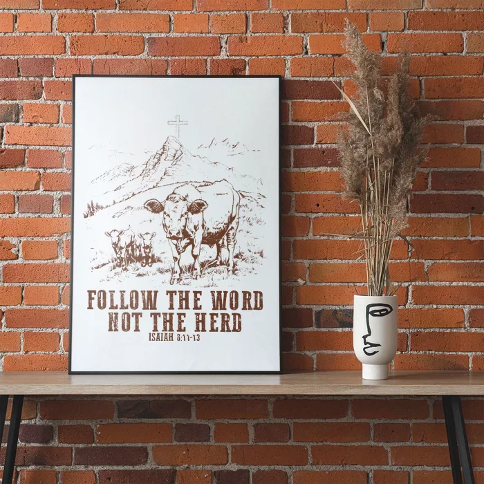 Follow The Word Not The Herd Isaiah 8:11:13castles Poster