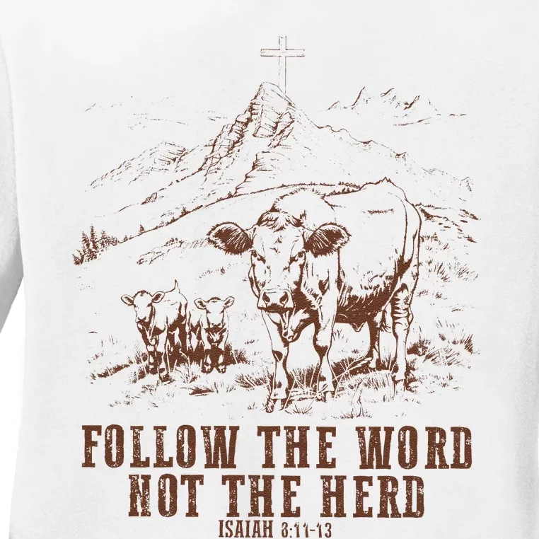 Follow The Word Not The Herd Isaiah 8:11:13castles Ladies Long Sleeve Shirt