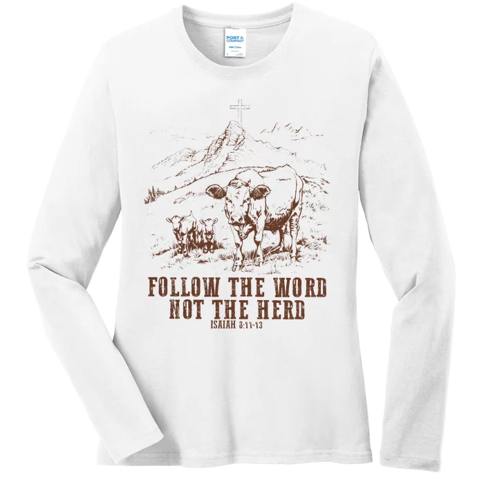 Follow The Word Not The Herd Isaiah 8:11:13castles Ladies Long Sleeve Shirt