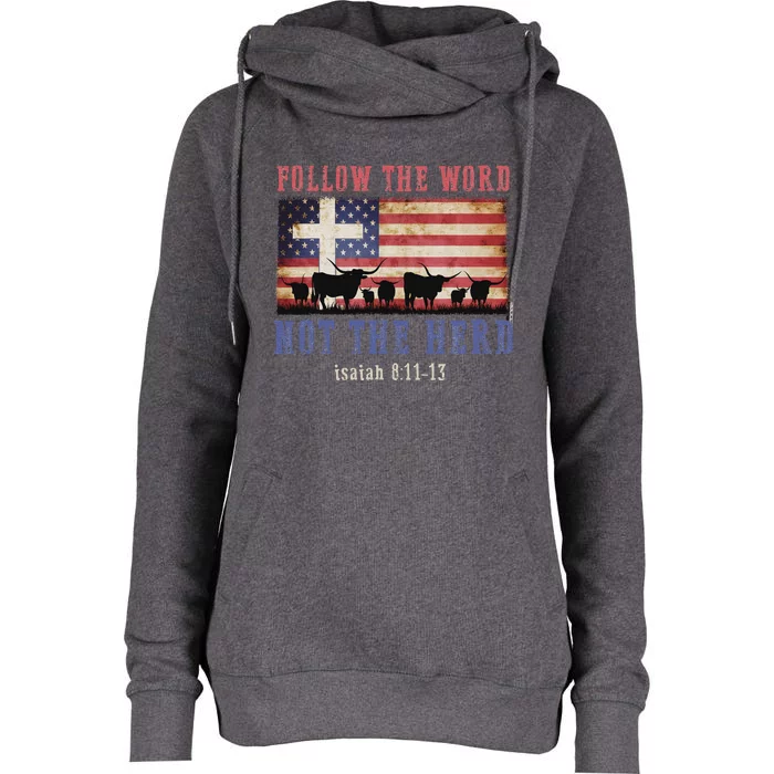 Follow The Word Not The Herd Christian Faith Design Womens Funnel Neck Pullover Hood