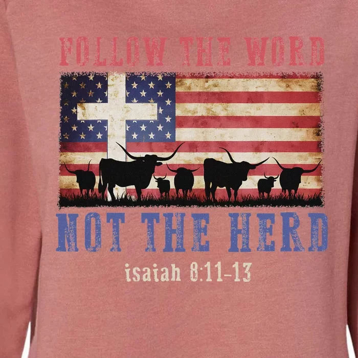 Follow The Word Not The Herd Christian Faith Design Womens California Wash Sweatshirt