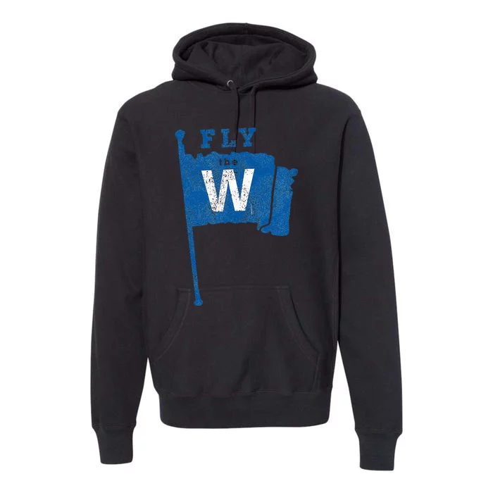 Fly The W Chicago Baseball Winning Flag Premium Hoodie