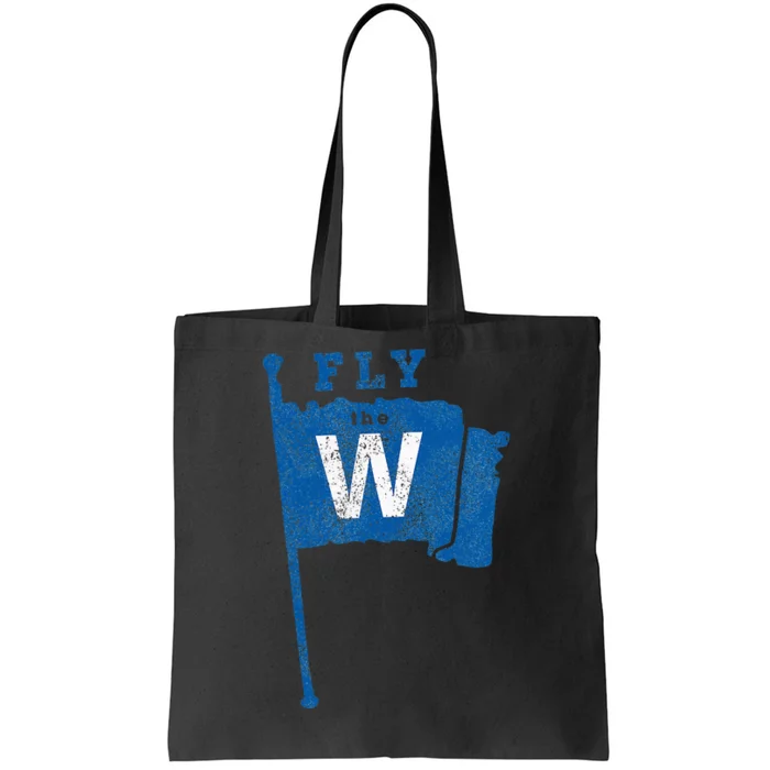 Fly The W Chicago Baseball Winning Flag Tote Bag