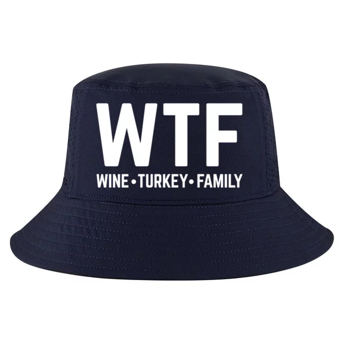 Funny Thanksgiving Wtf Wine Turkey Family Gift Cool Comfort Performance Bucket Hat