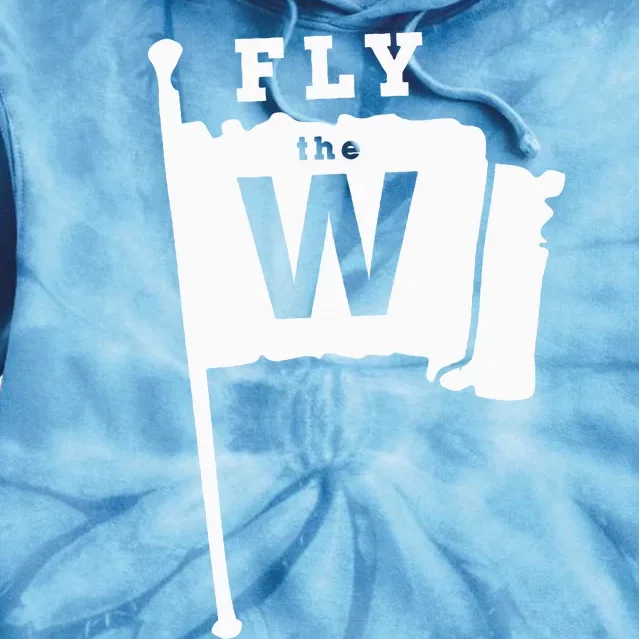 Fly The W Chicago Baseball Winning Flag Tie Dye Hoodie