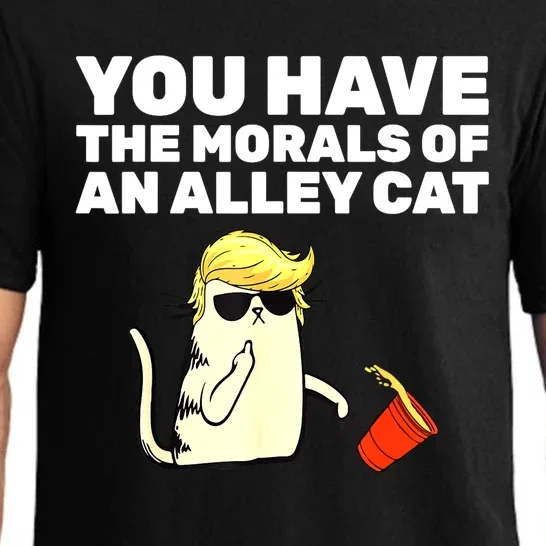 Funny Trump You Have The Morals Of An Alley Cat Gift Pajama Set