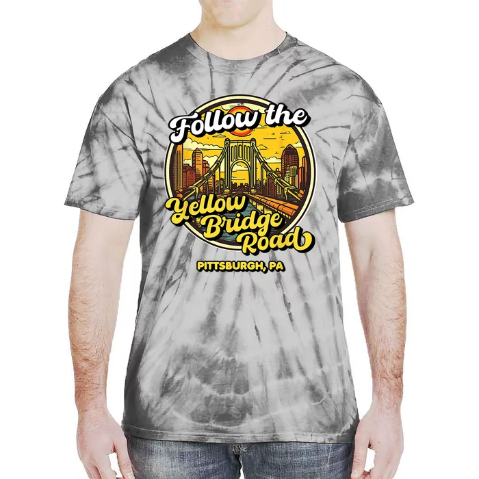 Follow The Yellow Bridge Road Pittsburgh Fan Tie-Dye T-Shirt