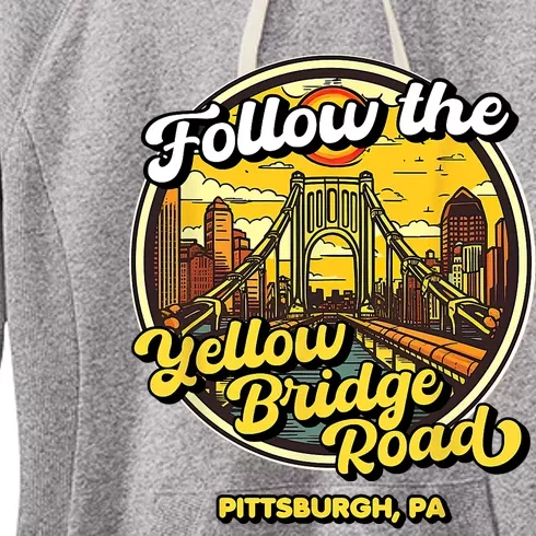 Follow The Yellow Bridge Road Pittsburgh Fan Women's Fleece Hoodie