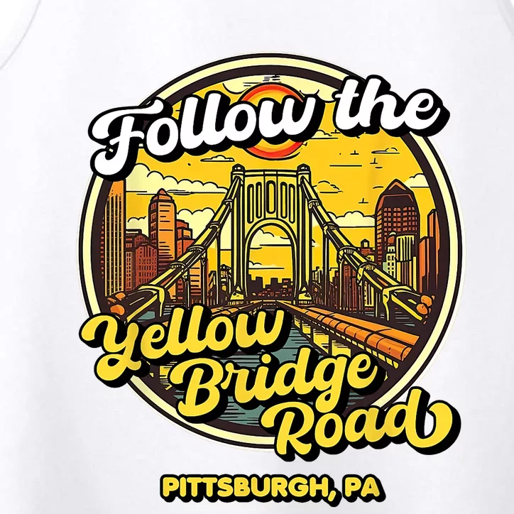 Follow The Yellow Bridge Road Pittsburgh Fan Performance Tank