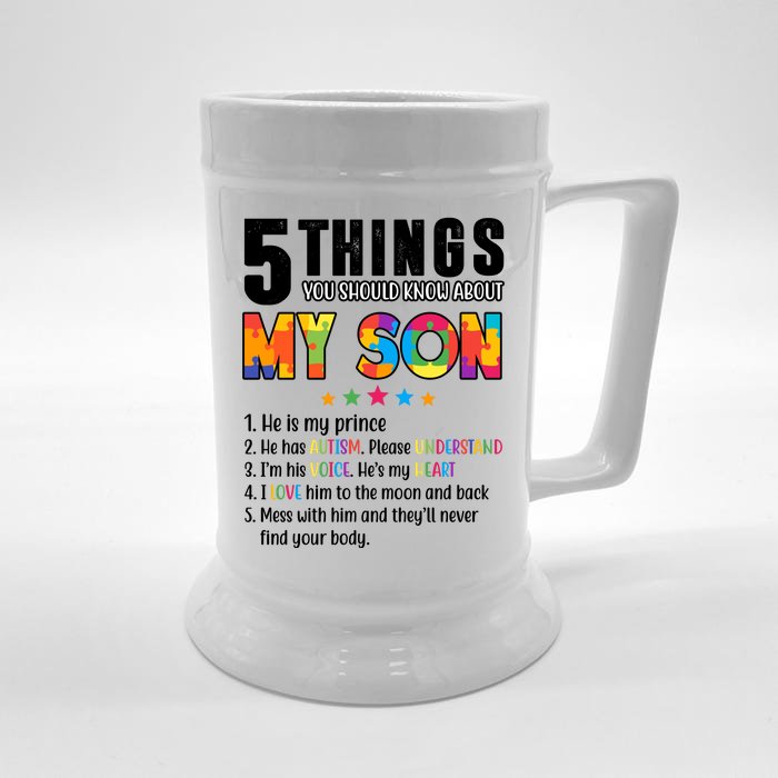 Five Things You Should Know About My Son Autism Front & Back Beer Stein