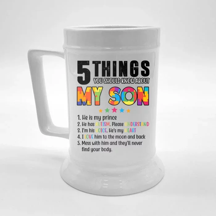 Five Things You Should Know About My Son Autism Front & Back Beer Stein