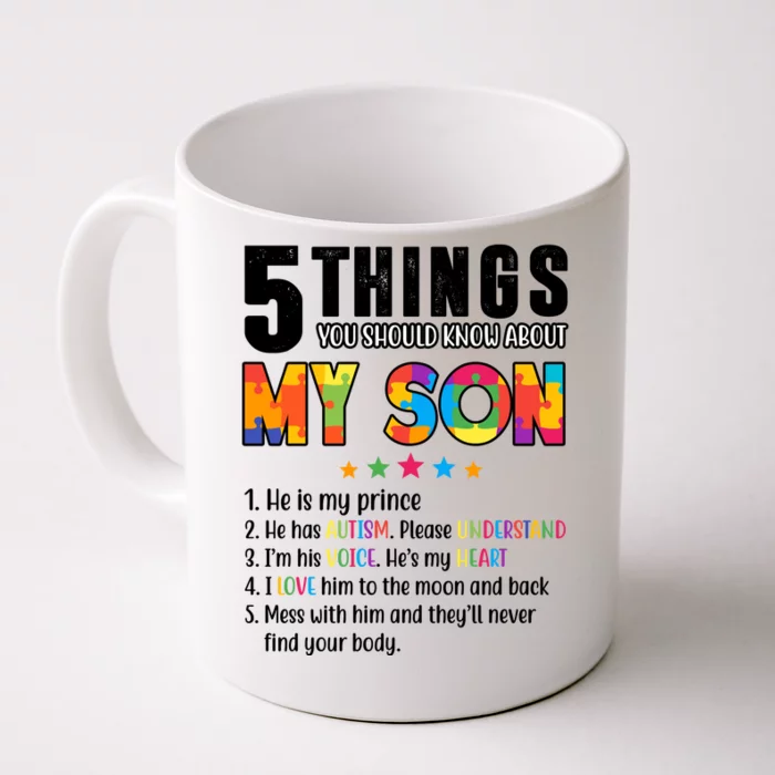 Five Things You Should Know About My Son Autism Front & Back Coffee Mug