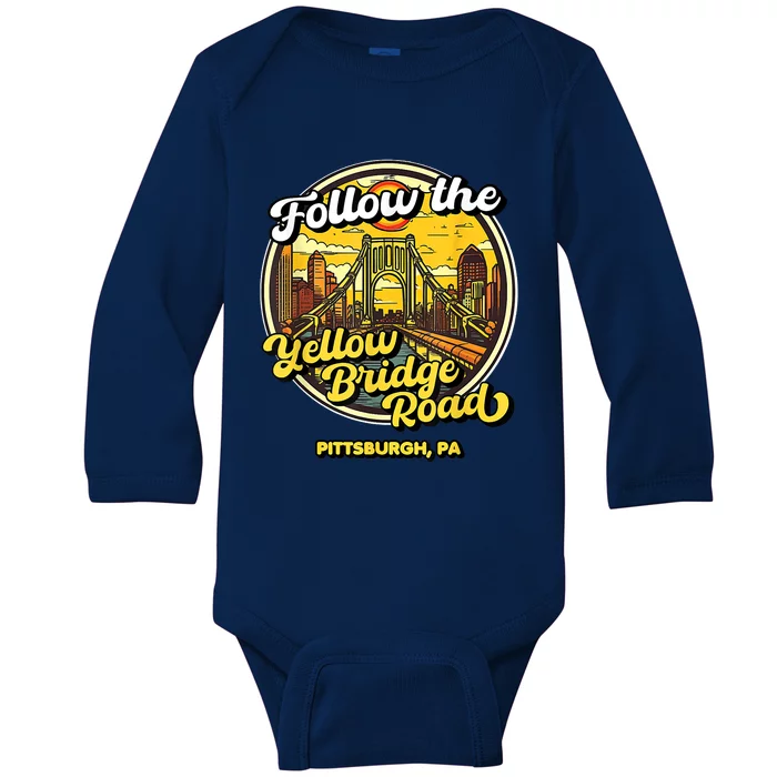 Follow The Yellow Bridge Road Pittsburgh Fan Baby Long Sleeve Bodysuit