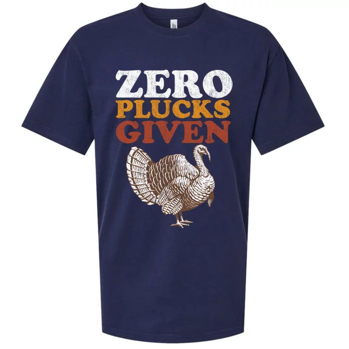 Funny Turkey Zero Plucks Given Thanksgiving Sueded Cloud Jersey T-Shirt