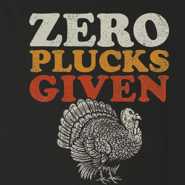 Funny Turkey Zero Plucks Given Thanksgiving Toddler Long Sleeve Shirt