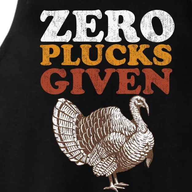 Funny Turkey Zero Plucks Given Thanksgiving Ladies Tri-Blend Wicking Tank