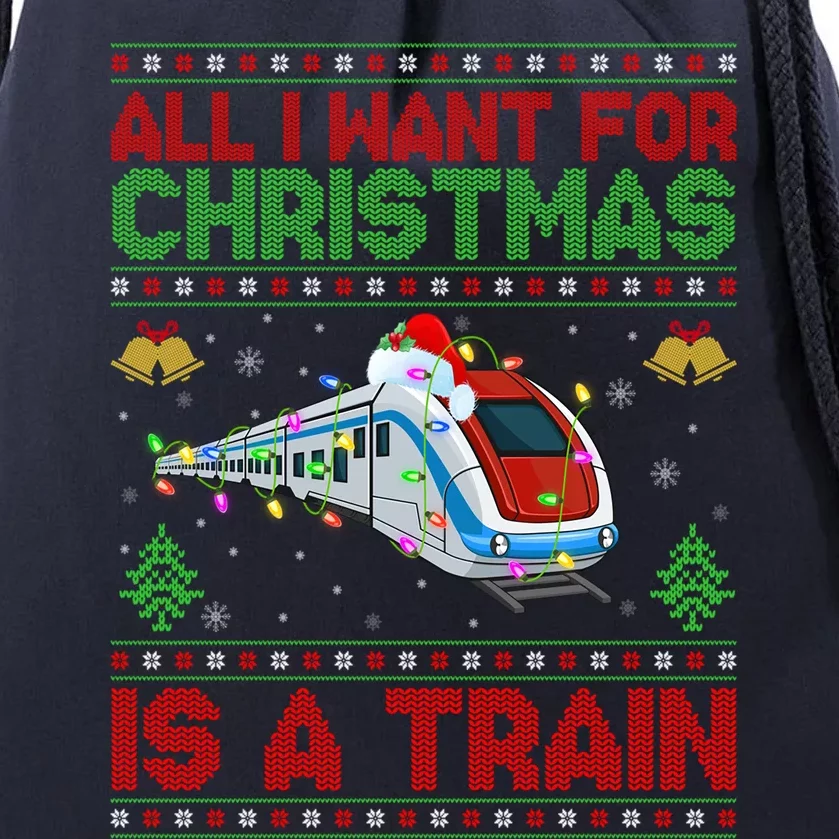 Funny Ugly All I Want For Christmas Is A Train Gift Drawstring Bag