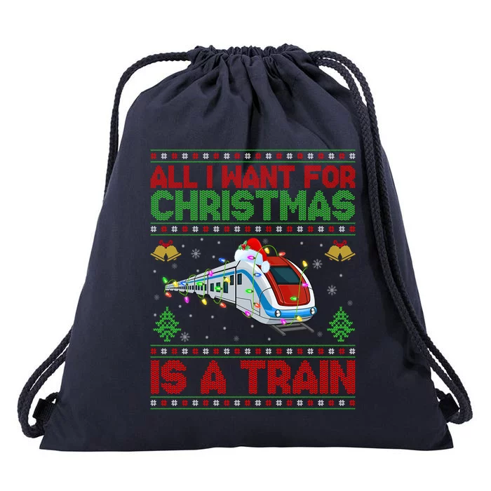 Funny Ugly All I Want For Christmas Is A Train Gift Drawstring Bag