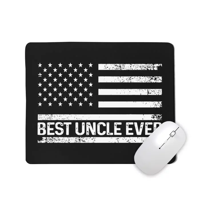 Funny Uncle Art For Uncle Best Uncle Ever US Flag Lover Mousepad