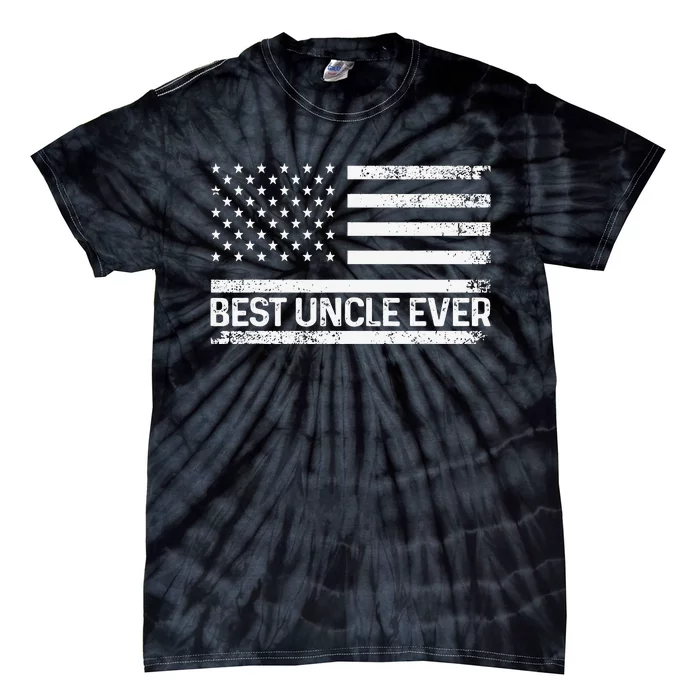 Funny Uncle Art For Uncle Best Uncle Ever US Flag Lover Tie-Dye T-Shirt