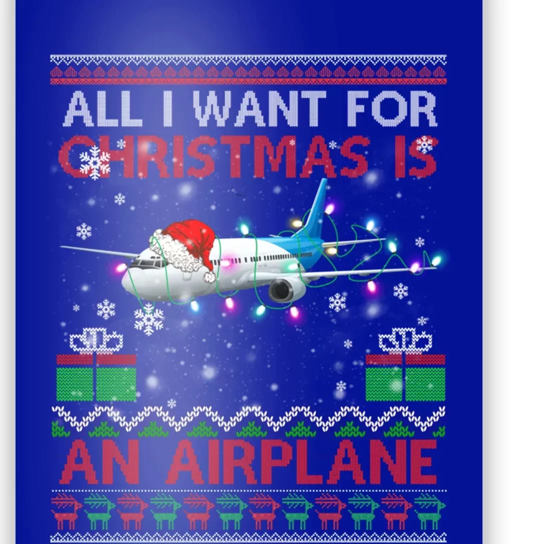 Funny Ugly All I Want For Christmas Is A Airplane Great Gift Poster