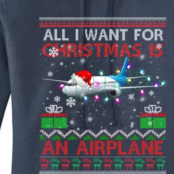 Funny Ugly All I Want For Christmas Is A Airplane Great Gift Women's Pullover Hoodie