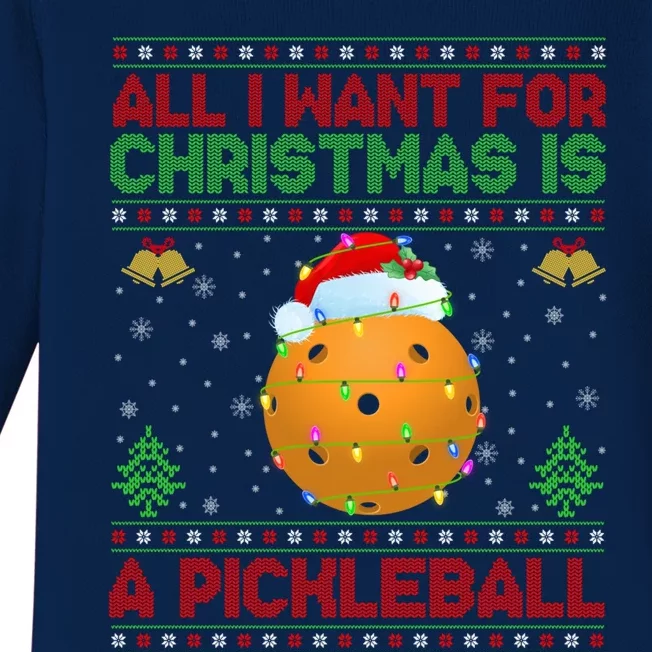 Funny Ugly All I Want For Christmas Is A Pickleball Gift Baby Long Sleeve Bodysuit