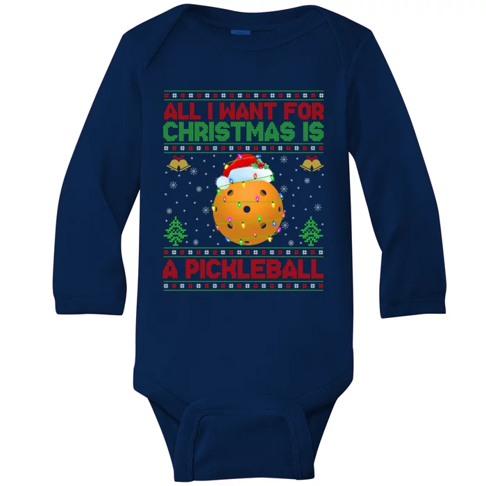 Funny Ugly All I Want For Christmas Is A Pickleball Gift Baby Long Sleeve Bodysuit