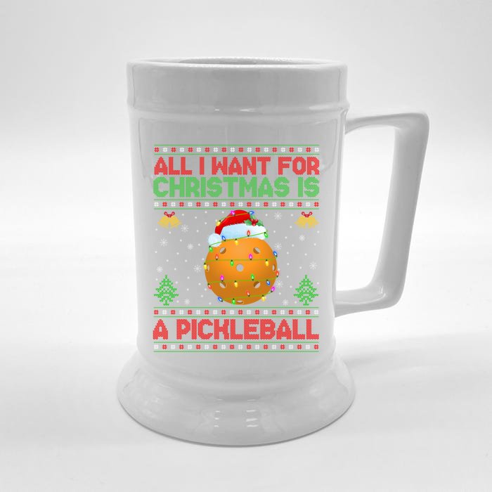 Funny Ugly All I Want For Christmas Is A Pickleball Gift Front & Back Beer Stein