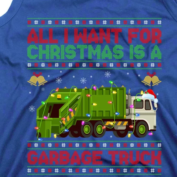 Funny Ugly All I Want For Christmas Is A Garbage Truck Gift Tank Top