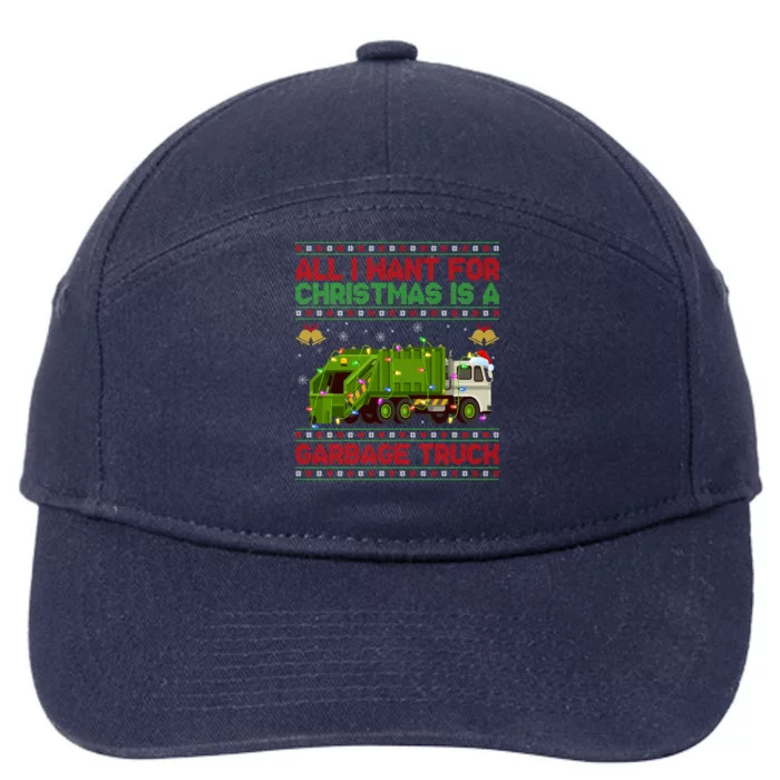 Funny Ugly All I Want For Christmas Is A Garbage Truck Gift 7-Panel Snapback Hat