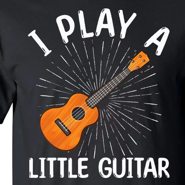 Funny Ukulele Art Guitar Ukulele Player Tall T-Shirt