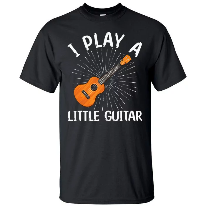 Funny Ukulele Art Guitar Ukulele Player Tall T-Shirt