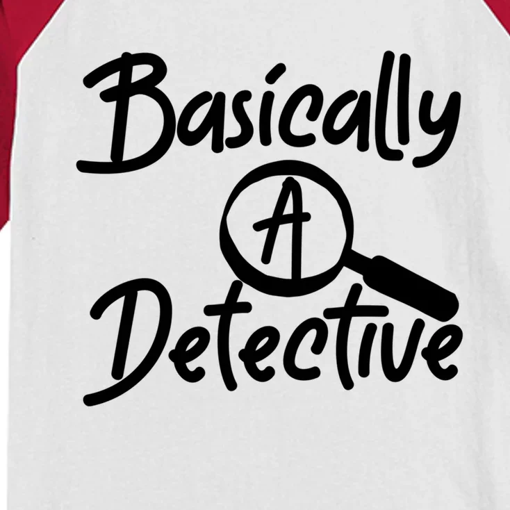 Fun Unique Basically A Detective For True Crime Lovers Cool Gift Kids Colorblock Raglan Jersey