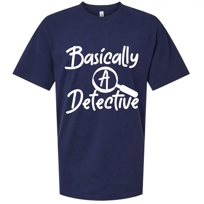 Fun Unique Basically A Detective For True Crime Lovers Cool Gift Sueded Cloud Jersey T-Shirt