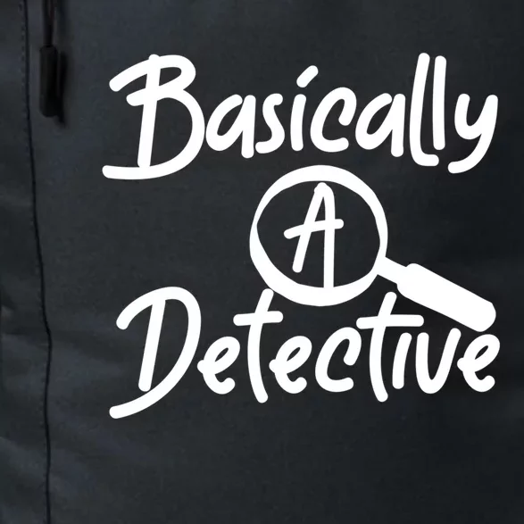 Fun Unique Basically A Detective For True Crime Lovers Great Gift Daily Commute Backpack