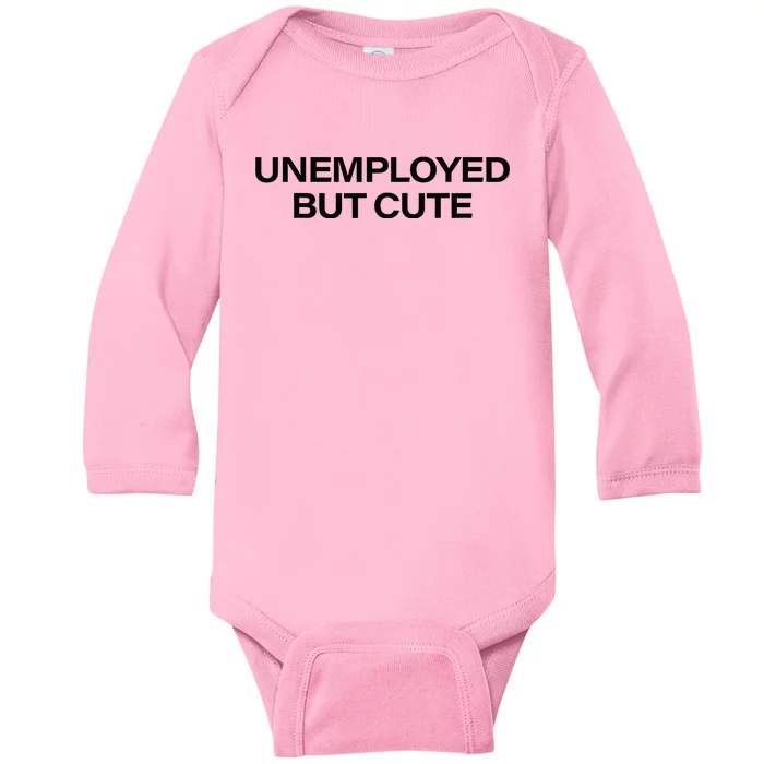 Funny Unemployed But Cute Baby Long Sleeve Bodysuit