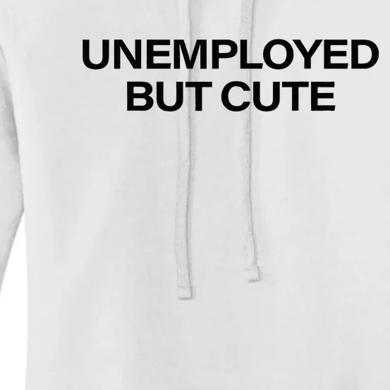 Funny Unemployed But Cute Women's Pullover Hoodie