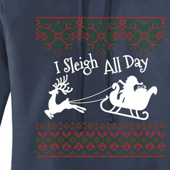 Funny Ugly Christmas Sweater I Sleigh All Day Santa Elves Cool Gift Women's Pullover Hoodie