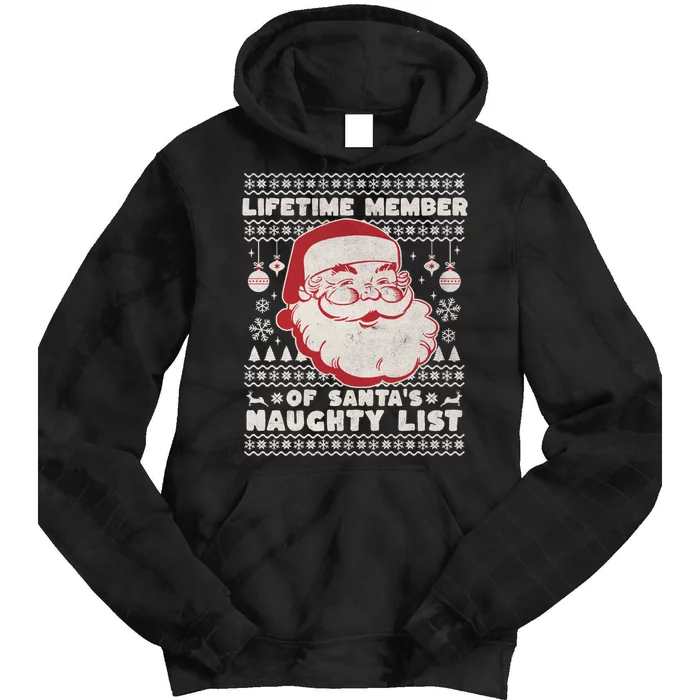 Funny Ugly Christmas Lifetime Member SantaS Naughty List Tie Dye Hoodie