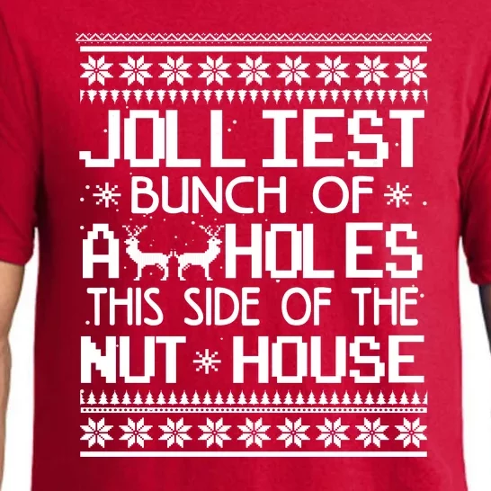 Jolliest Bunch of Assholes This Side of the Nuthouse Ugly Christmas Pajama Set