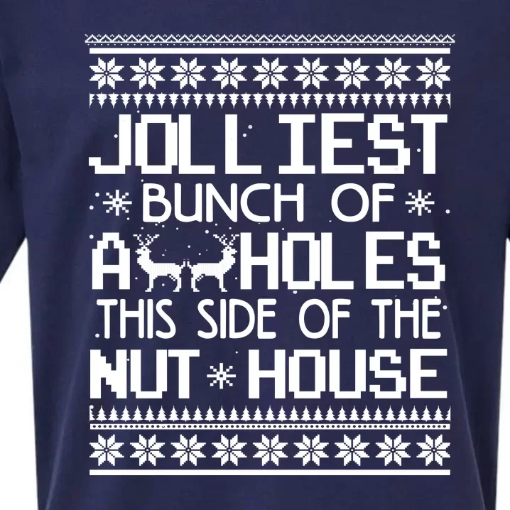 Jolliest Bunch of Assholes This Side of the Nuthouse Ugly Christmas Sueded Cloud Jersey T-Shirt