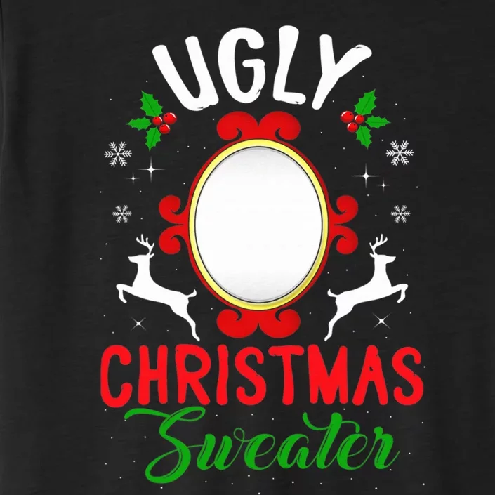 Funny Ugly Christmas Sweater With Mirror ChromaSoft Performance T-Shirt