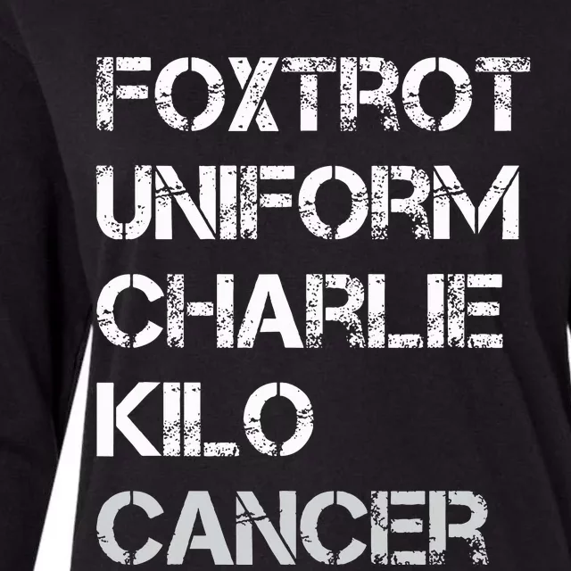 Foxtrot Uniform Charlie Kilo Fuck Lung Cancer Womens Cotton Relaxed Long Sleeve T-Shirt