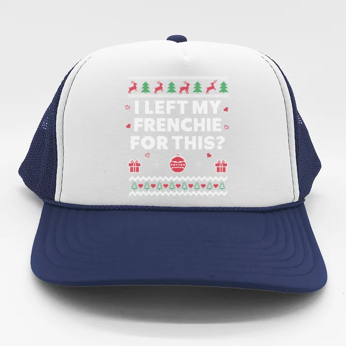 Frenchie Ugly Christmas Funny French Bulldog Dog Xmas Gift Trucker Hat