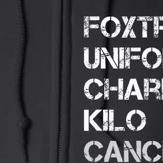 Foxtrot Uniform Charlie Kilo Fuck Lung Cancer Full Zip Hoodie