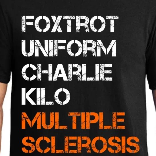 Foxtrot Uniform Charlie Kilo Fuck Multiple Sclerosis Cute Gift Pajama Set