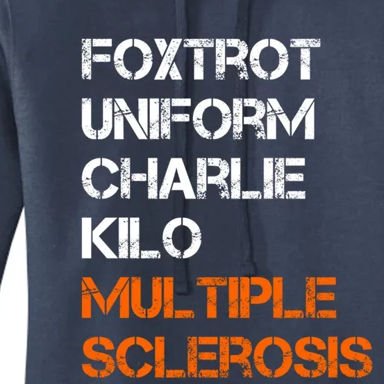 Foxtrot Uniform Charlie Kilo Fuck Multiple Sclerosis Cute Gift Women's Pullover Hoodie