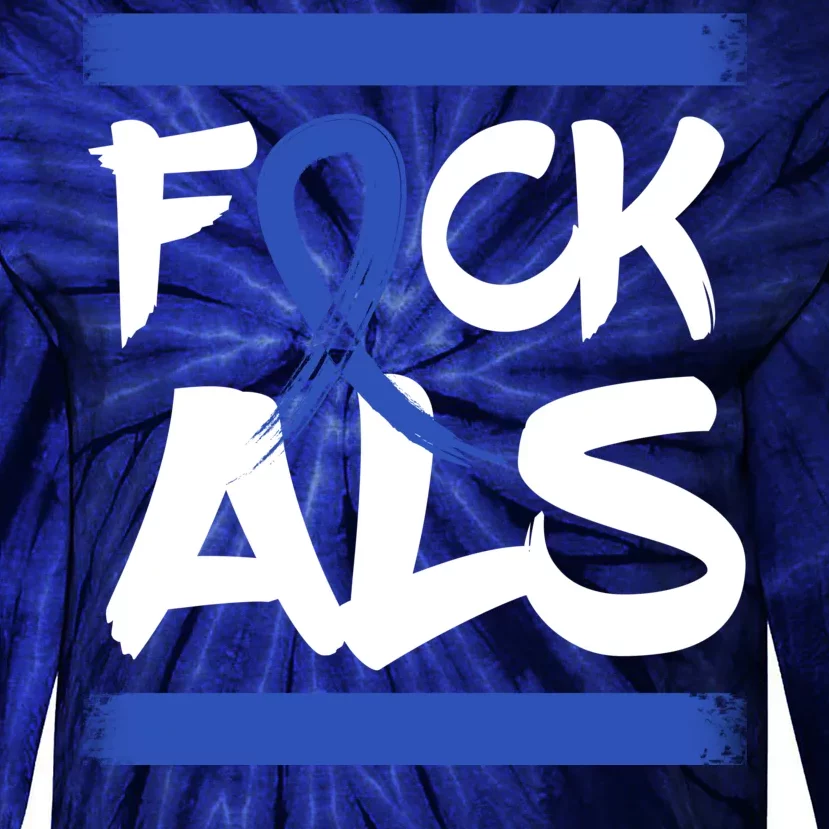 F*uck ALS Tie-Dye Long Sleeve Shirt